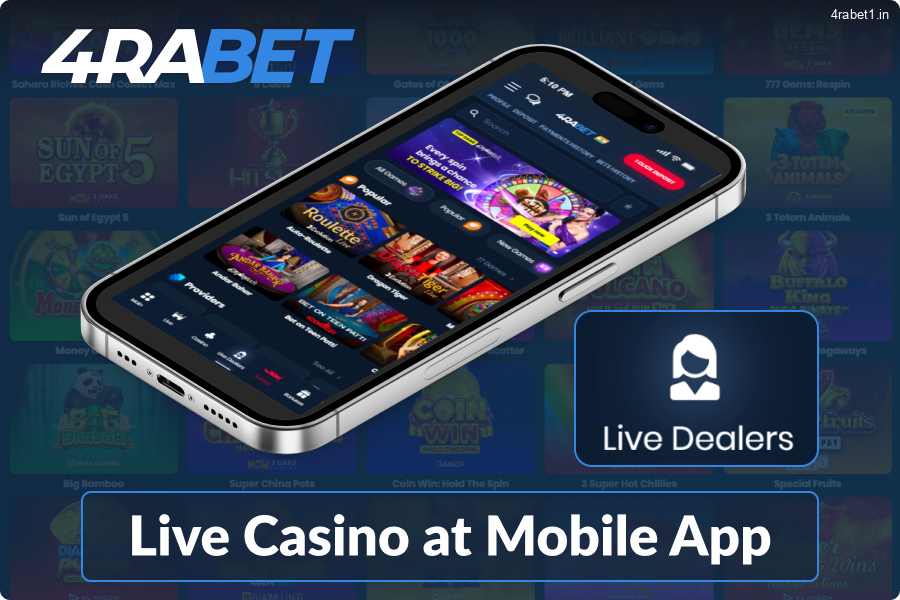 The Live Casino is available on the 4rabet mobile application