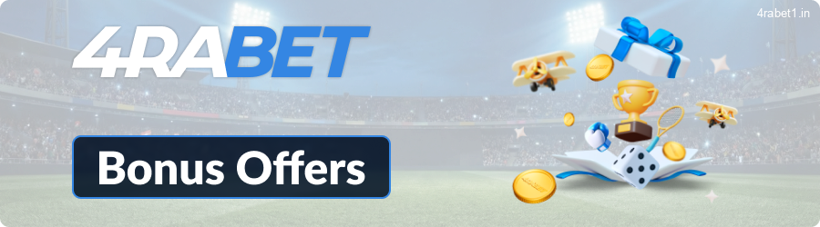 Bonuses and Promotions at 4rabet IN